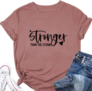 Stronger Than The Storm V Neck Short Sleeve Top Inspirational Positive Quotes Graphic Shirt